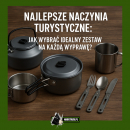 Najlepsze naczynia turystyczne – jak wybrać zestaw idealny na wyprawę?